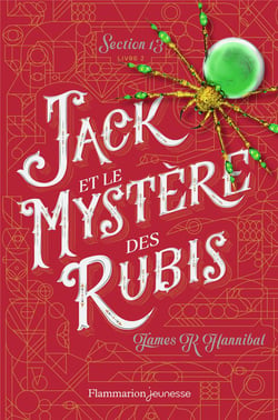 Jack et le mystère des rubis - section 13, t.2