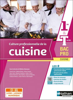 Culture professionnelle de la cuisine : 1re/terminale : bac pro cuisine : livre + licence élève (édition 2022)