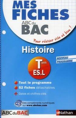 MES FICHES ABC DU BAC : histoire - terminale ES-L