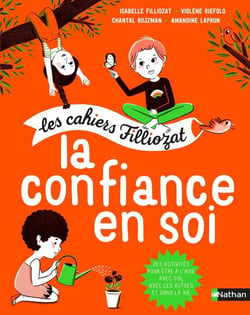 Les cahiers Filliozat : la confiance en soi