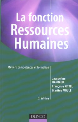 La fonction ressources humaines - metiers, competences et formation (2e edition)