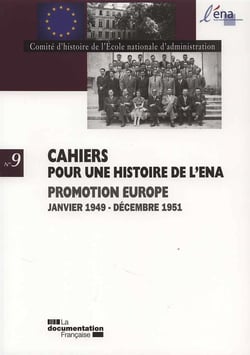 CAHIERS POUR UNE HISTOIRE DE L'ENA Tome 9 : promotion Europe
