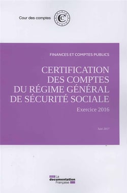 Certification des comptes du régime général de securité sociale - exercice 2016, juin 2017