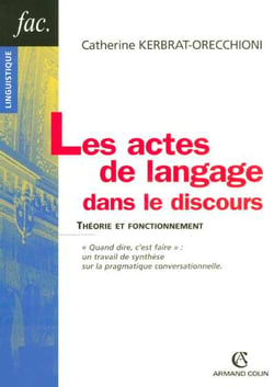 Les actes de langage dans le discours
