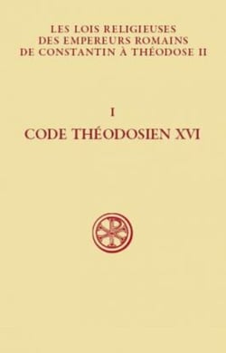 Code théodosien - livre XVI Tome 1