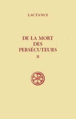 De la mort des persécuteurs - tome 2