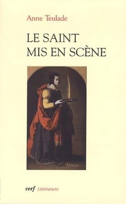 Le Saint mis en scène