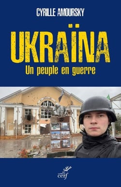 Ukraïna : Un peuple en guerre