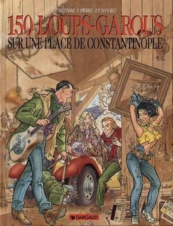 150 Loups-garous Tome 1 : Sur une place de Constantinople