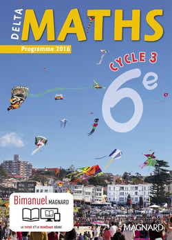 Delta maths : cycle 3 - 6ème - bimanuel (programme 2016)