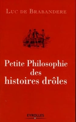 Petite philosophie des histoires drôles