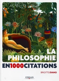 La philosophie en 1 000 citations