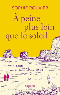 À peine plus loin que le soleil