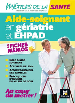 Aide-soignant en gériatrie et EHPAD - en fiches-mémos