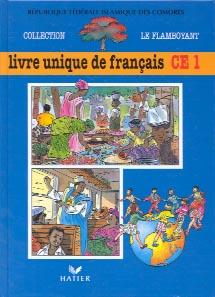 Le flamboyant - livre de l'élève, livre unique de français, CE1, Comores