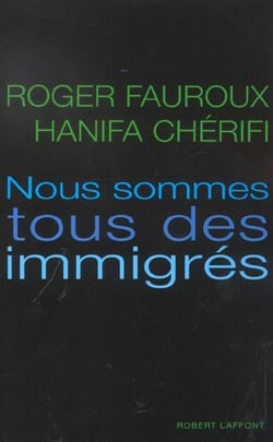 Nous sommes tous des immigres