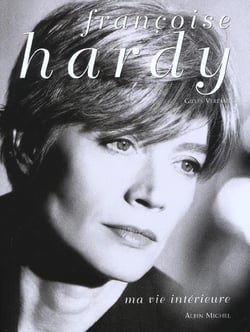 Francoise hardy, ma vie interieure