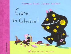 Gare au glouton !