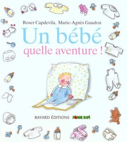Un bebe  quelle aventure !