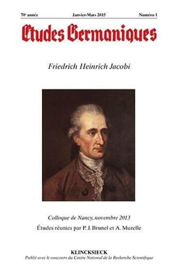 Études germaniques - N°1/2015 : Friedrich Heinrich Jacobi