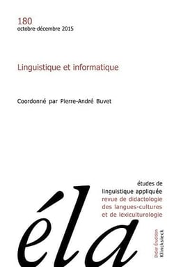 Études de linguistique appliquée - N°4/2015 : Linguistique et informatique