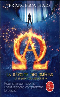 Le serment incandescent Tome 2 : la révolte des omégas