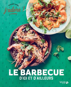 J'ADORE : barbecue d'ici et d'ailleurs