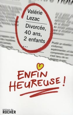 Divorcée, deux enfants... enfin heureuse
