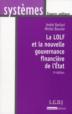 La lolf et la nouvelle gouvernance financière de l'etat (3e édition)