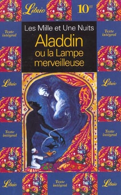 Mille et une nuits, aladdin ou la lampe merveilleuse (les)