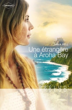 Une étrangère à Aroha bay