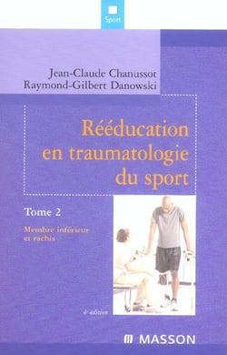 Réeducation en traumatologie du sport t.2 - membre inférieur et rachis (4e édition)