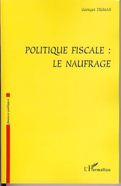 Politique fiscale : le naufrage