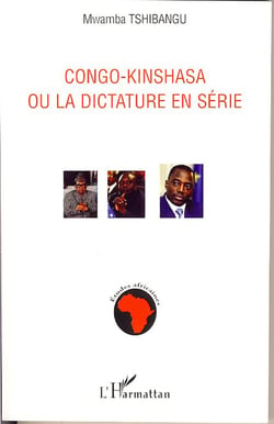 Congo-kinshsa ou la dictature en série