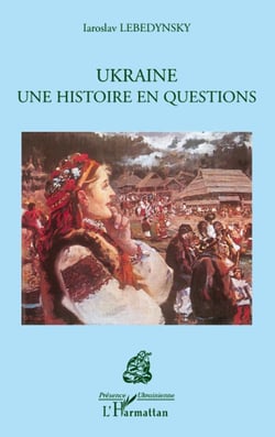 Ukraine une histoire en questions