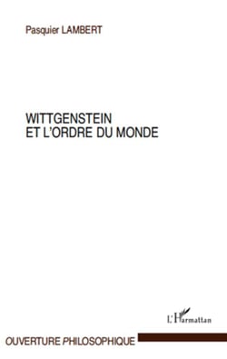 Wittgenstein et l'ordre du monde