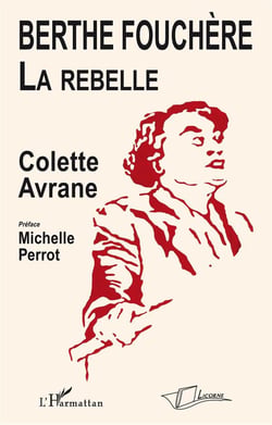 Berthe Fouchère - la rebelle