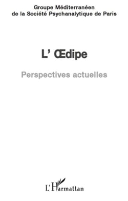 L'oedipe - perspectives actuelles