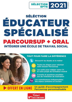 Sélection éducateur spécialisé - parcoursup + oral - intégrer une école du travail social