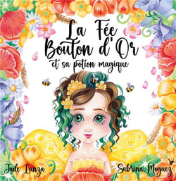 La Fée Bouton d'Or et sa potion magique