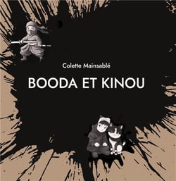 Booda et Kinou : Les farces Ninjas