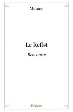 Le refl?t