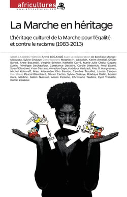 Revue africultures n.97 : la marche en héritage - l'héritage culturel de la marche pour l'égalité et contre le racisme, 1983-2013