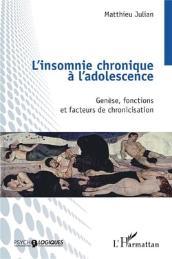 L'insomnie chronique à l'adolescence : Genèse, fonctions et facteurs de chronicisation