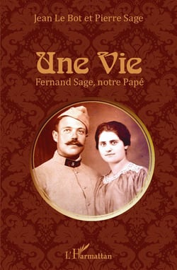 Une vie - Fernand Sage, notre Papé