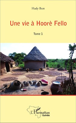 Une vie à Hoorè Fello Tome 1