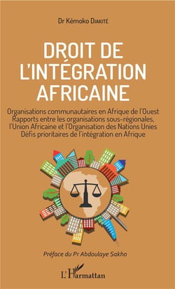 Droit de l'intégration africaine - organisations communautaires en Afrique de l'Ouest