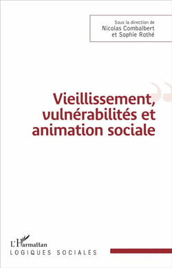 Vieillissement, vulnerabilités et animation sociale
