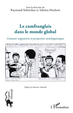 Le camfranglais dans le monde global - contextes migratoires et perspectives sociolinguistiques