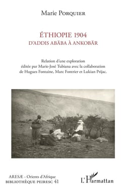 Ethiopie 1904 d'Addis Ababa à Ankobar - relation d'une exploration